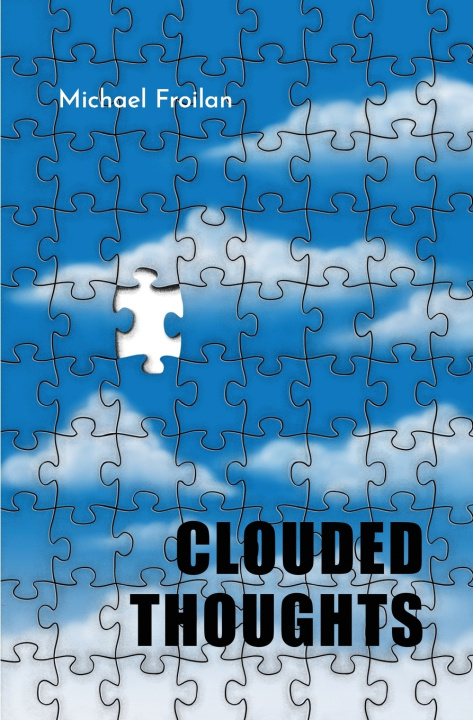 Könyv Clouded Thoughts Froilan Michael Froilan