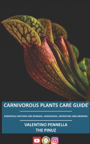 Kniha Carnivorous Plants Care Guide Pennella Valentino Pennella