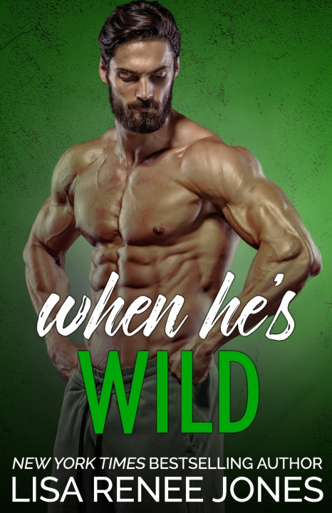 Knjiga When He's Wild Jones Lisa Renee Jones