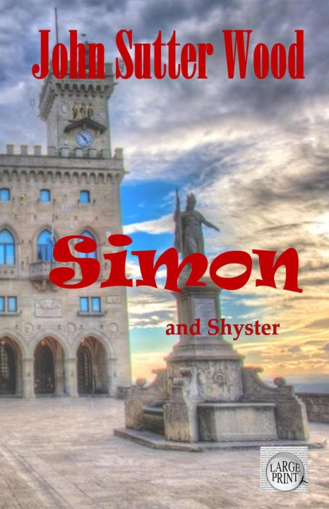 Knjiga Simon and Shyster Wood John Sutter Wood