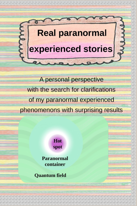 Knjiga Real paranormal experienced stories Vancutsem Roeland Vancutsem