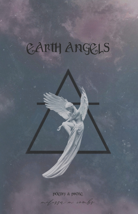 Knjiga Earth Angels Combs Melissa M. Combs
