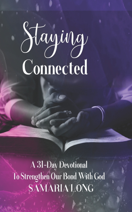 Knjiga Staying Connected Long Samaria Long
