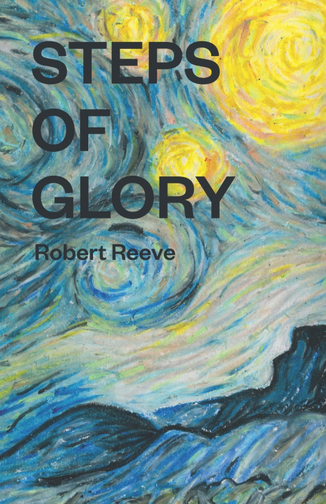 Knjiga Steps of Glory Reeve Robert Reeve