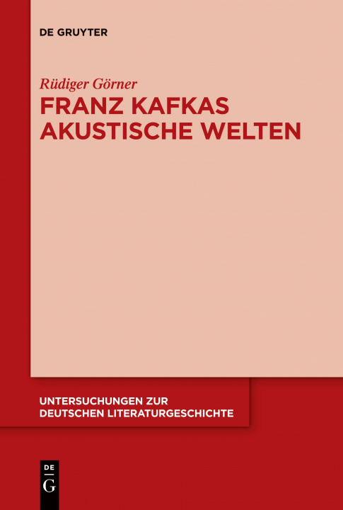 Buch Franz Kafkas akustische Welten 