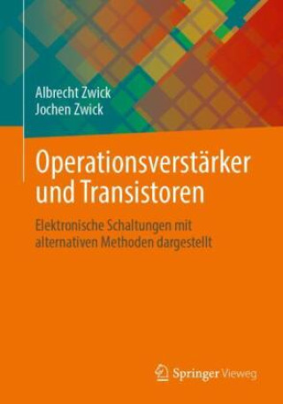 Kniha Operationsverstärker und Transistoren Jochen Zwick