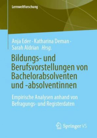 Carte Bildungs- und Berufsvorstellungen von Bachelorabsolventen und -absolventinnen Katharina Deman
