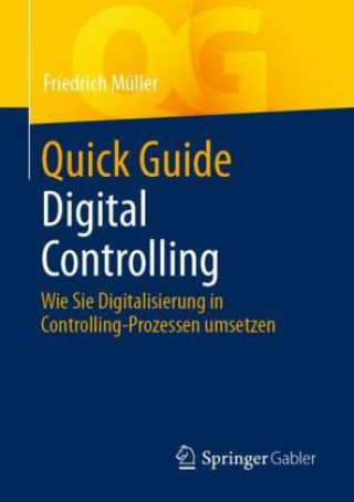 Knjiga Quick Guide Digital Controlling Friedrich Müller