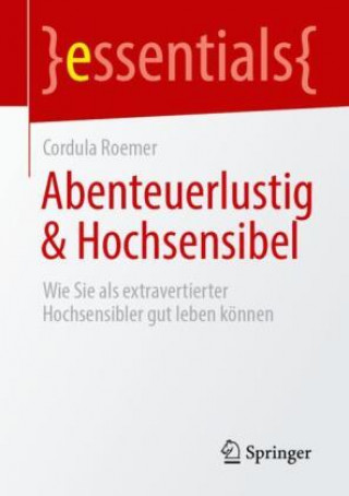 Knjiga Abenteuerlustig & Hochsensibel Cordula Roemer
