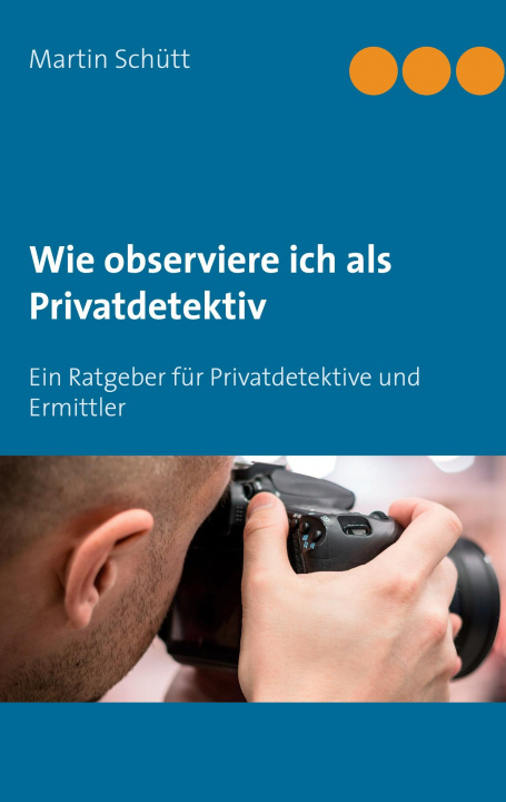 Knjiga Wie observiere ich als Privatdetektiv 