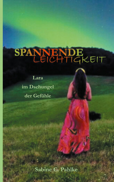 Knjiga Spannende Leichtigkeit 2 Sabine C. Pahlke