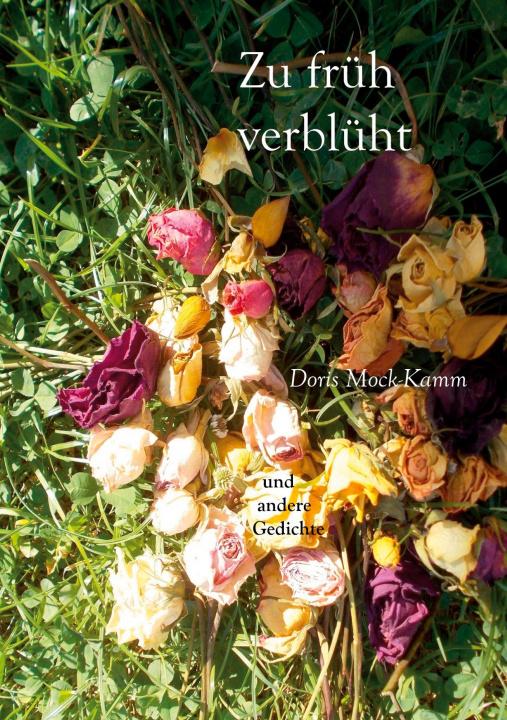 Book Zu fruh verbluht Doris Mock-Kamm