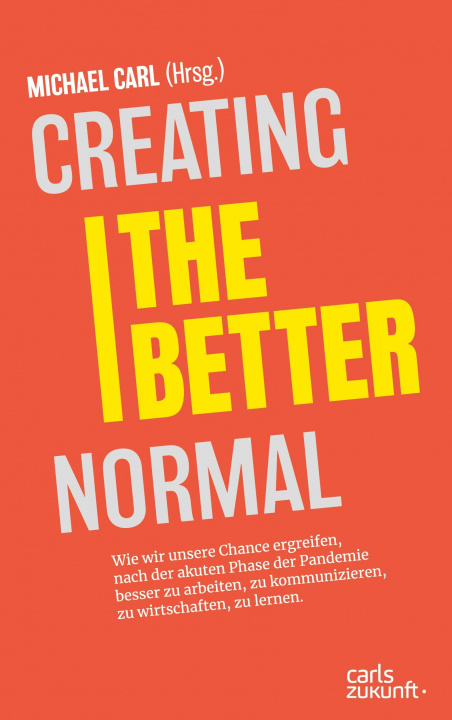 Knjiga Creating the Better Normal 
