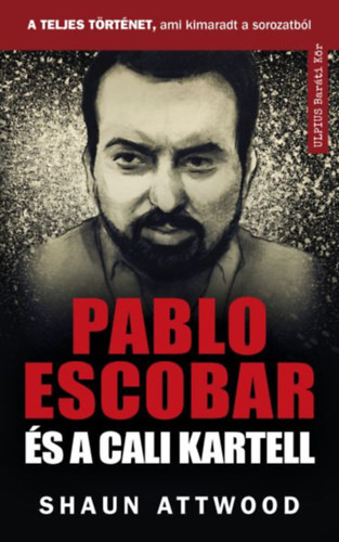 Livre Pablo Escobar és a cali kartell Shaun Attwood