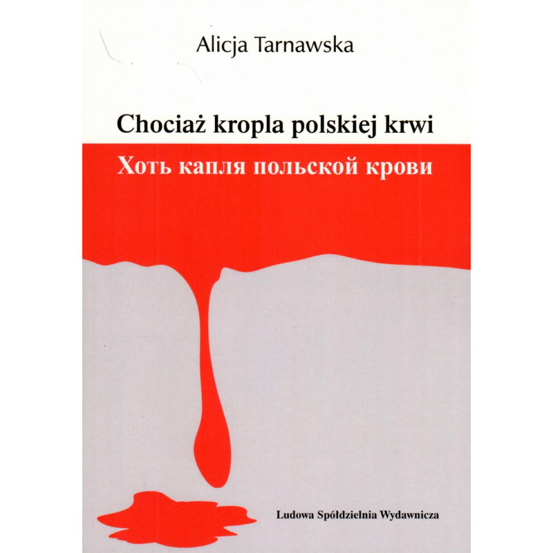 Kniha Chociaż kropla polskiej krwi Alicja Tarnawska