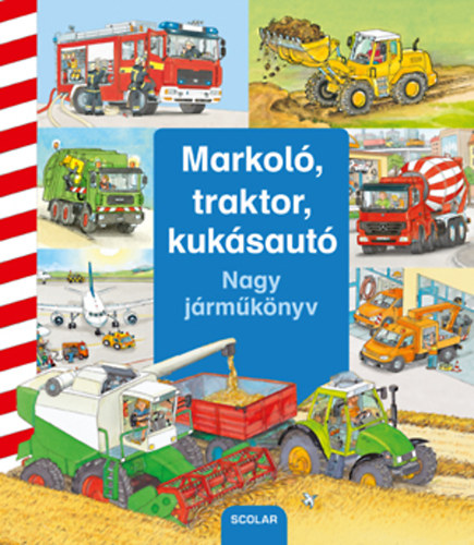 Książka Markoló, traktor, kukásautó Daniela Prusse