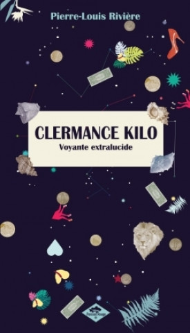 Knjiga CLERMANCE KILO Pierre-Louis Rivière
