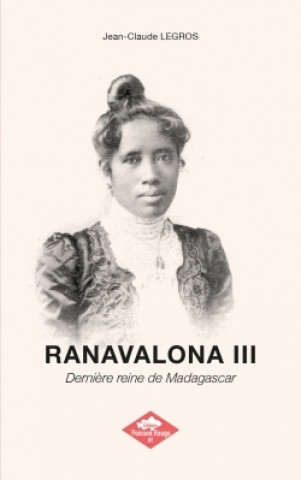 Knjiga RANAVALONA III - Édition standard Jean-Claude Legros