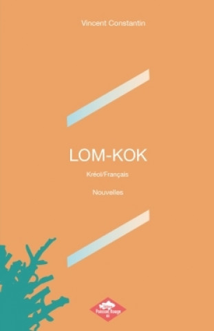 Knjiga LOM-KOK Vincent Constantin