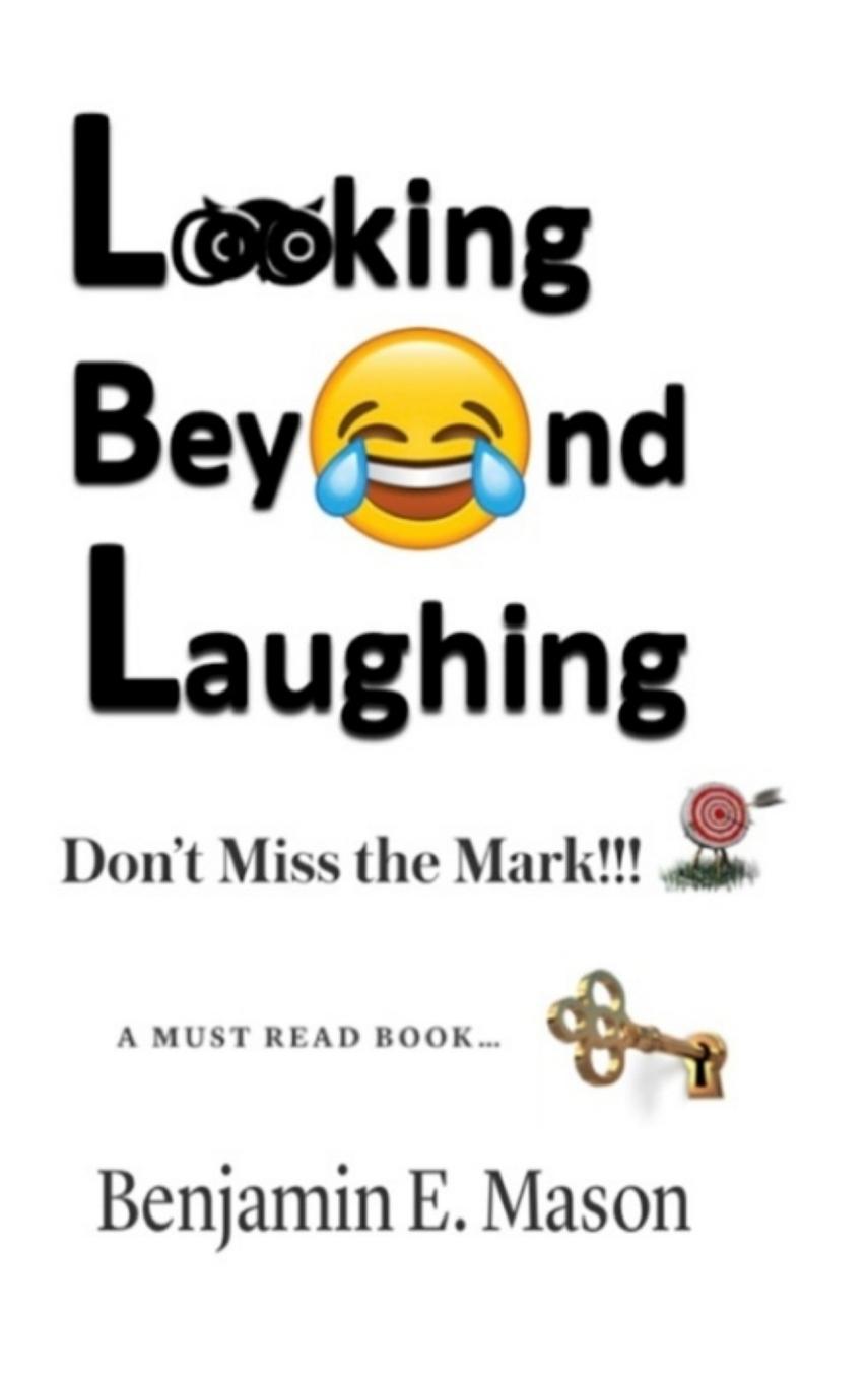 Knjiga Looking Beyond Laughing Benjamin E. Mason