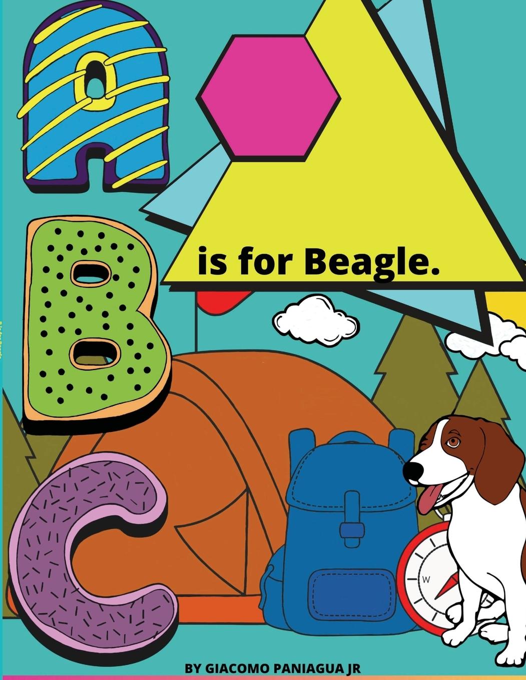 Knjiga B Is For Beagle. Paniagua  Giacomo  Jr.