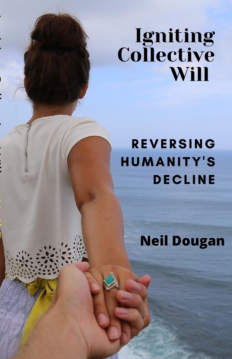 Buch Igniting Collective Will Neil Dougan