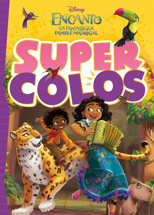 Könyv ENCANTO, LA FANTASTIQUE FAMILLE MADRIGAL - Super Colos - Disney 