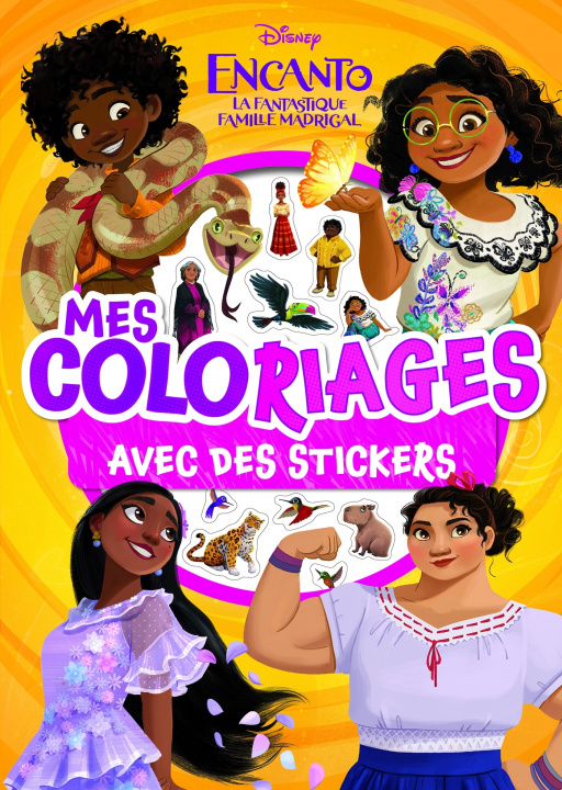 Książka ENCANTO, LA FANTASTIQUE FAMILLE MADRIGAL - Mes Coloriages avec Stickers - Disney 
