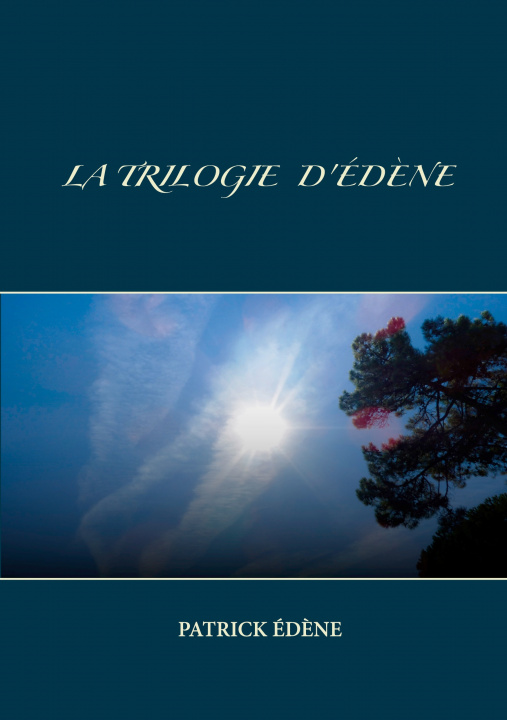 Knjiga La trilogie d'Edene Edène
