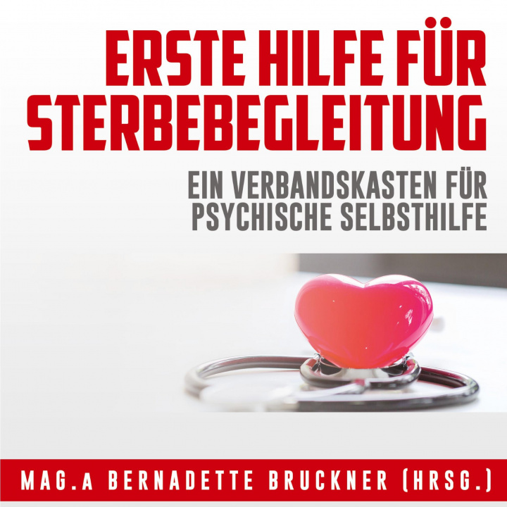 Kniha Erste Hilfe für Sterbebegleitung Michaela Höss