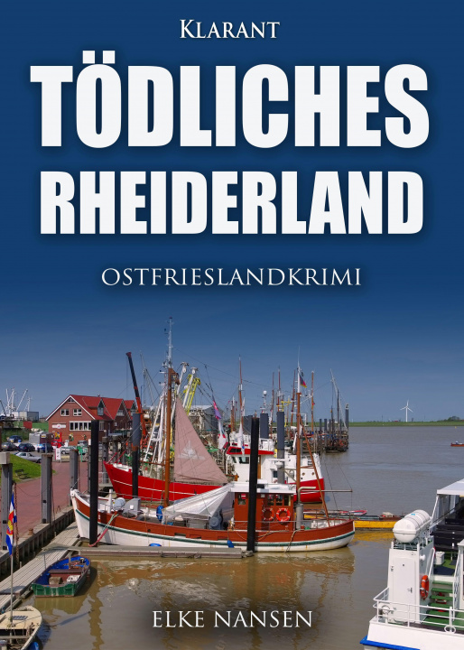 Kniha Tödliches Rheiderland. Ostfrieslandkrimi 