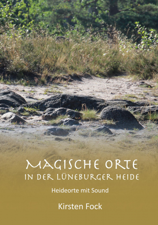 Knjiga Magische Orte in der Lüneburger Heide 