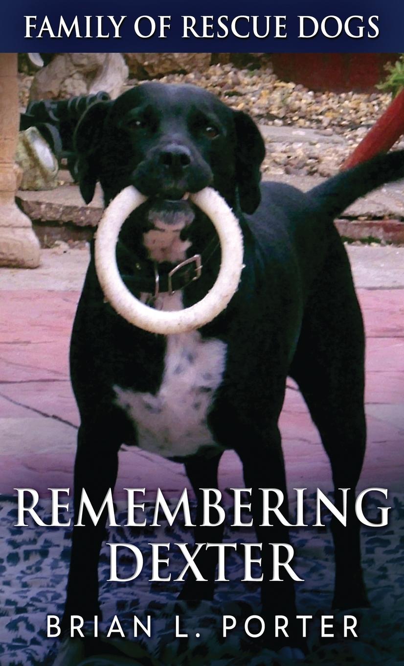 Knjiga Remembering Dexter Brian L. Porter