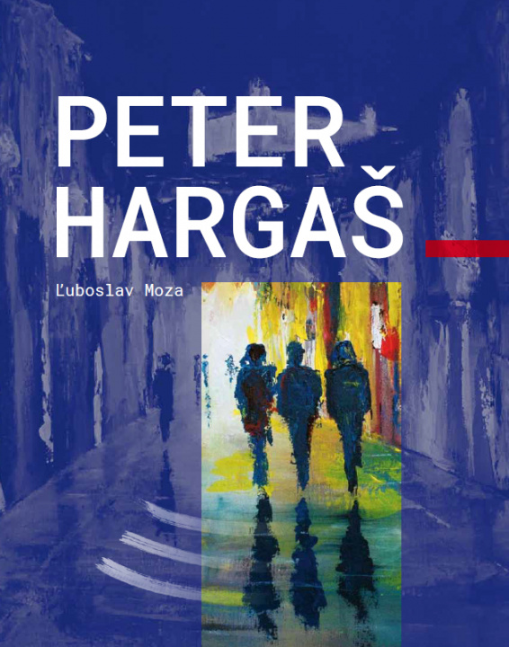 Knjiga Peter Hargaš Ľuboslav Moza