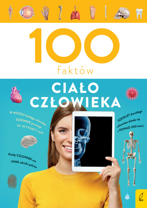 Book Ciało człowieka. 100 faktów Patrycja Zarawska