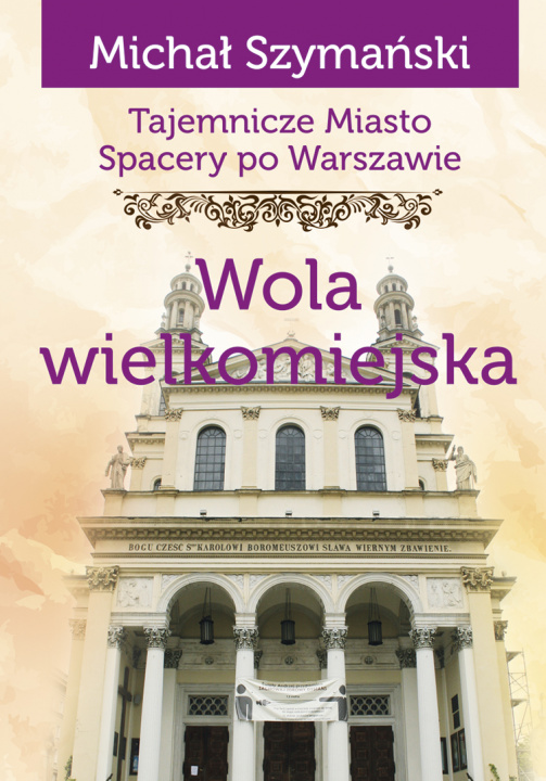 Kniha Tajemnicze miasto Wola wielkomiejska Michał Szymański