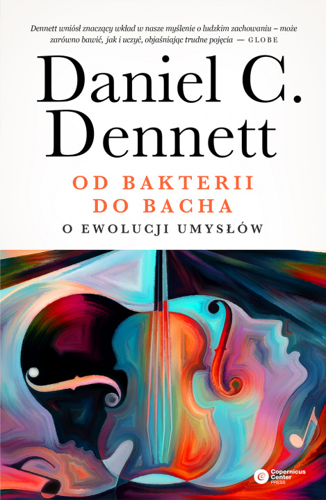 Carte Od bakterii do Bacha. O ewolucji umysłów wyd. 2021 Daniel C. Dennett