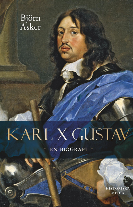 Kniha Karl X Gustav : en biografi 