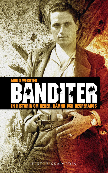 Libro Banditer : en historia om hämnd, heder och desperados 