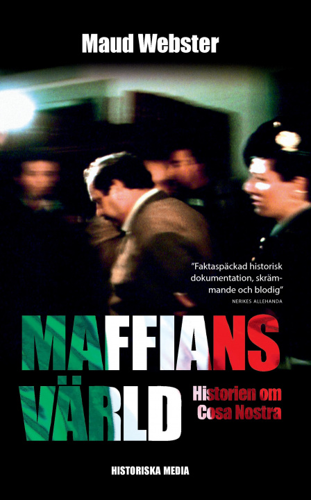 Libro Maffians värld : historien om Cosa Nostra 