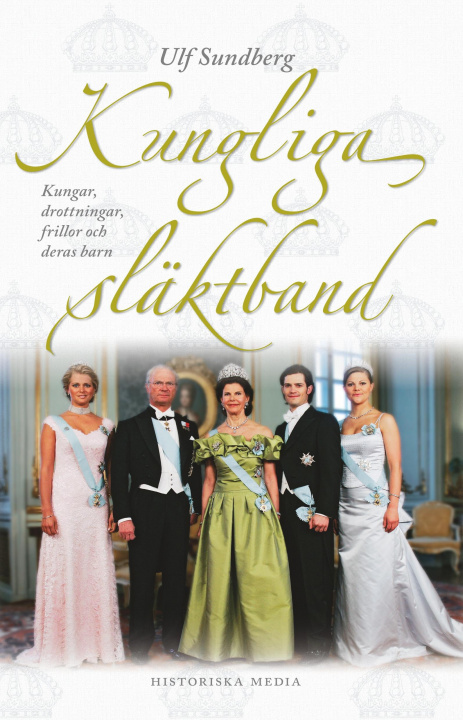 Könyv Kungliga släktband : kungar, drottningar, frillor och deras barn 