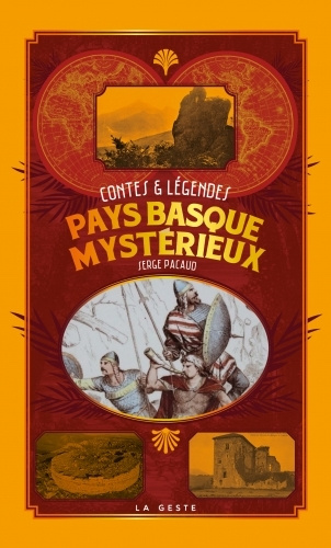 Könyv Le Pays Basque Mysterieux Pacaud
