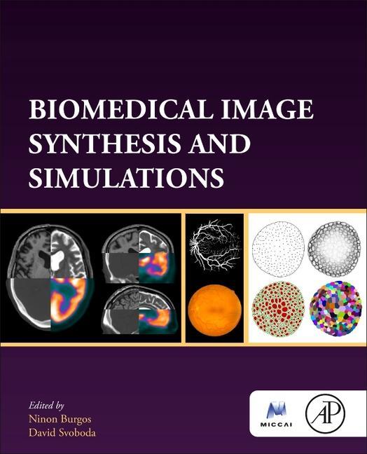 Kniha Biomedical Image Synthesis and Simulation Ninon Burgos
