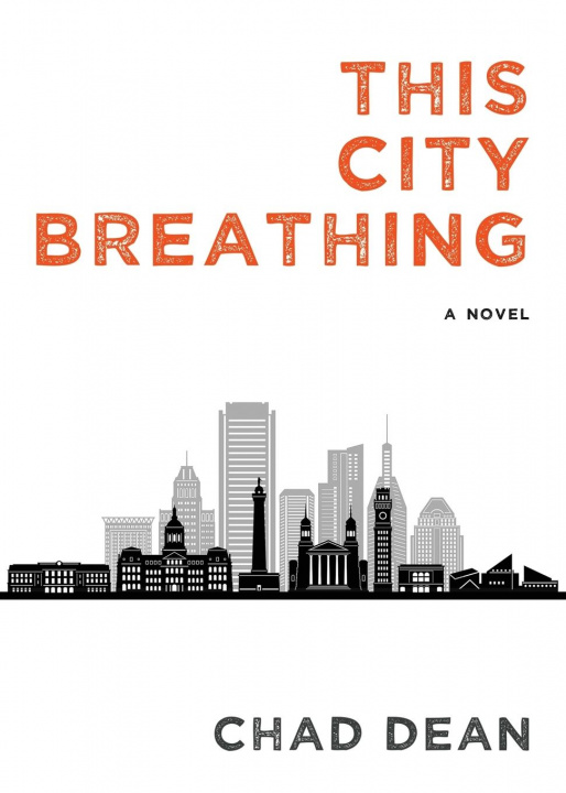 Knjiga This City Breathing Chad Dean