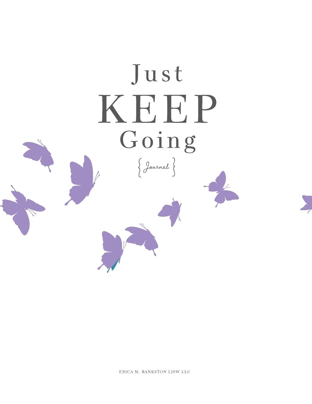 Knjiga Just Keep Going Journal Erica Bankston