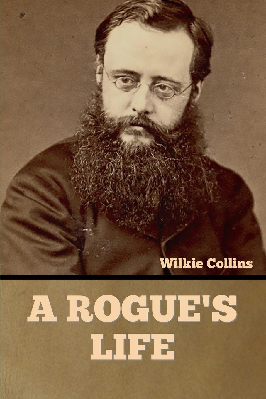 Knjiga A Rogue's Life Wilkie Collins