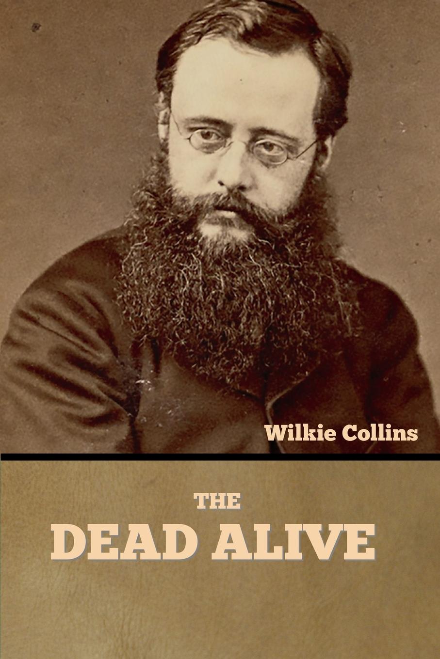 Knjiga The Dead Alive Wilkie Collins