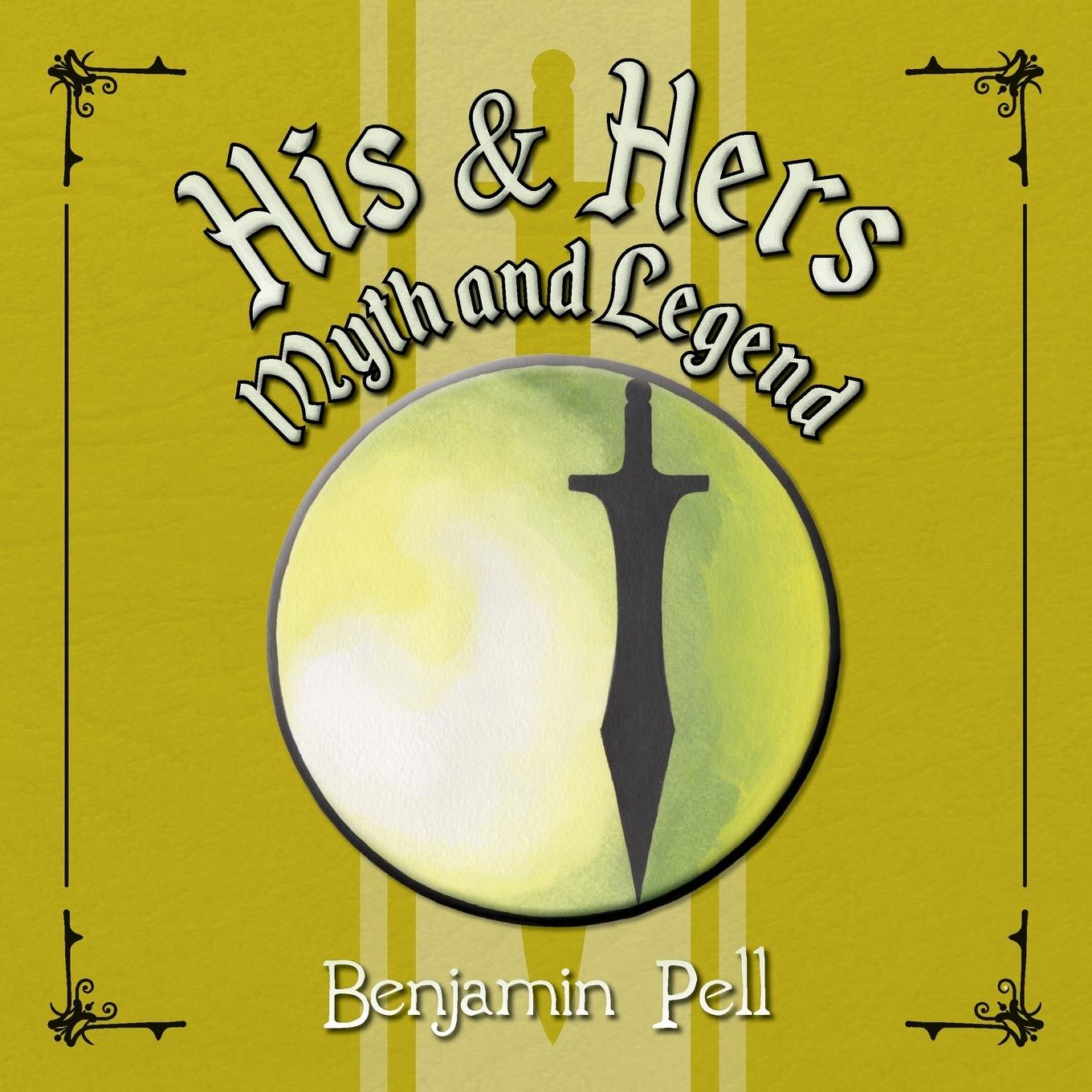 Knjiga His & Hers Myth and Legend Benjamin Pell