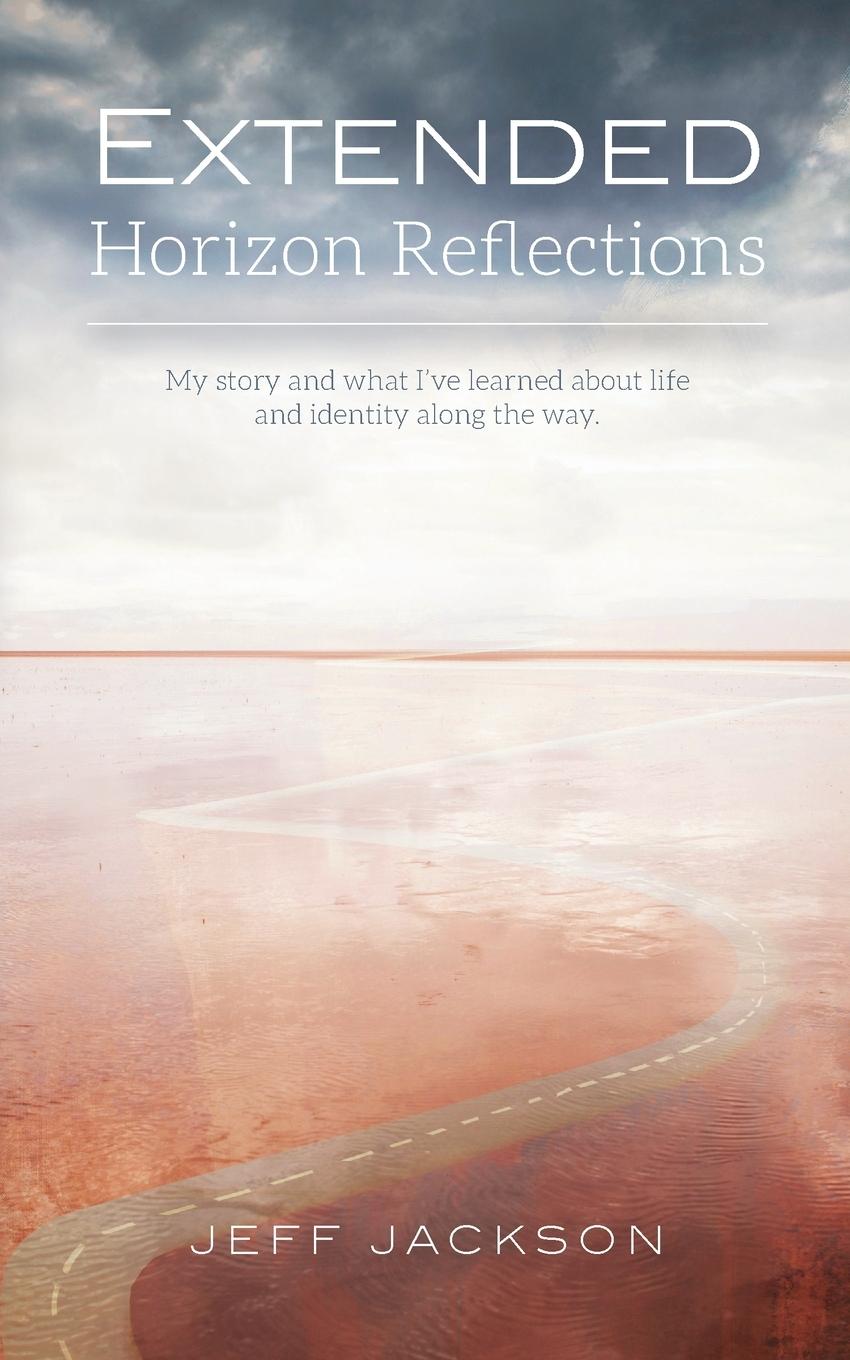 Knjiga Extended Horizon Reflections Jeff Jackson