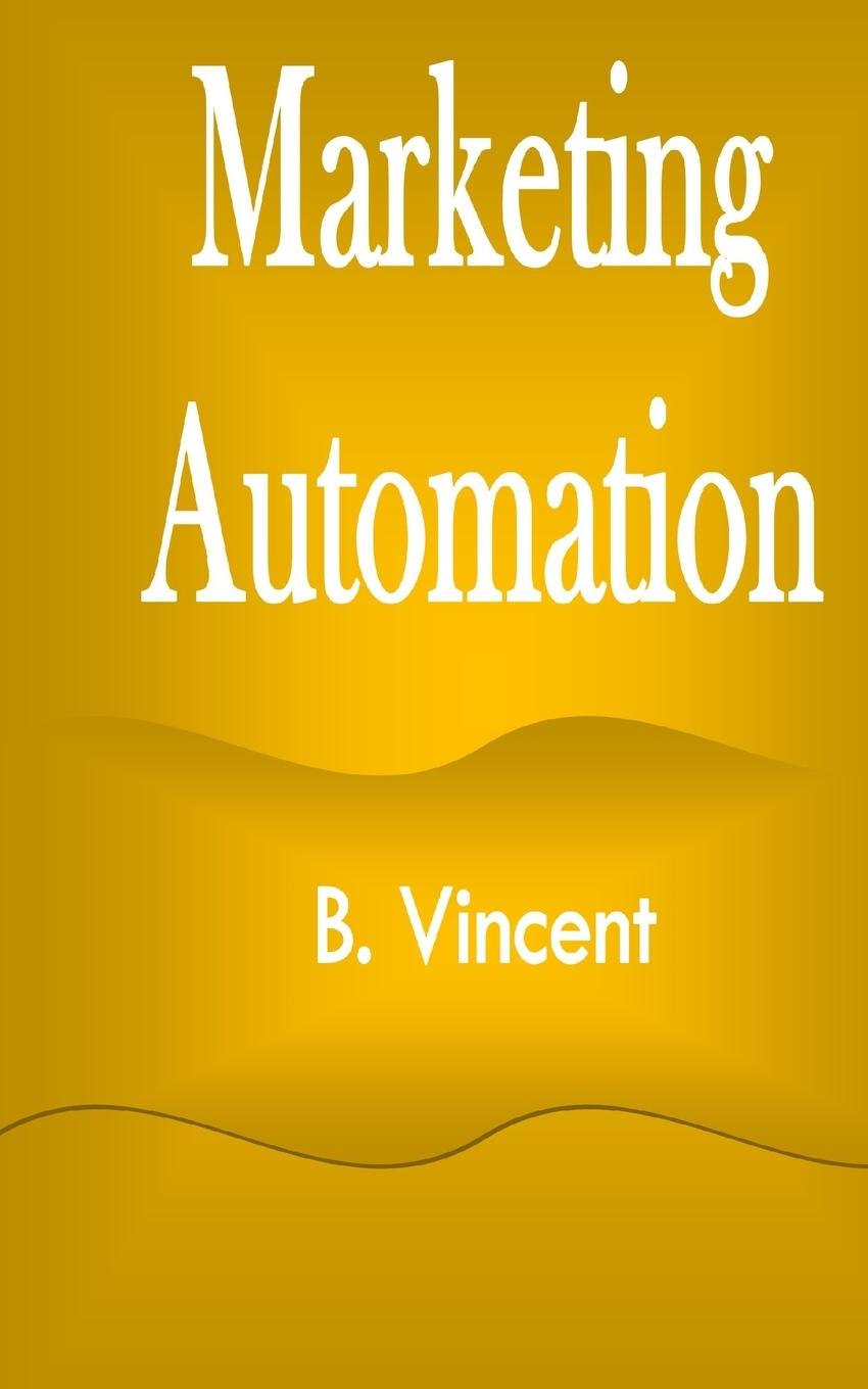 Livro Marketing Automation B. Vincent
